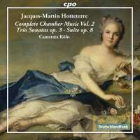 Hotteterre: Complete Chamber Music Vol. 2